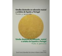 Études doctorales en éducation musicale et artistique en Espagne et au Portugal - Visión y recorrido