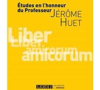 Etudes en l honneur du professeur jerome huet Collectif (Auteur)