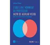 Études en l'honneur du Professeur Iacyr De Aguilar Vieira (Tome 1-2)