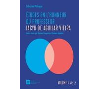 Études en l'honneur du Professeur Iacyr De Aguilar Vieira (Tome 1-2)