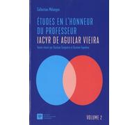 Etudes En L'honneur Du Professeur Iacyr De Aguilar Vieira - Volume 2