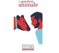 Etudes essentiels - la question animale Collectif (Auteur)