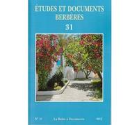 Etudes Et Documents Berbères N° 31 - Chanson Berbère En France Et Mémoire De L'immigration (1930-1974)