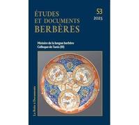 Etudes et documents berbères n. 53: Histoire de la langue berbère Colloque de Tunis III