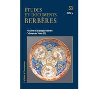 Etudes et documents berbères n. 53 Histoire de la langue berbère Colloque de Tunis III - Ouahmi Ould-Braham - Boite A Documents - broché - Revue