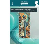 Études et recherches sanitaires et médico sociales - Cahiers François Citoys: Droit médical et littérature - 1