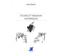 Études et tableaux historiques