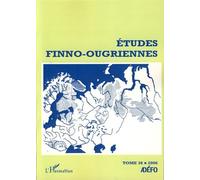 Etudes finno-ougriennes n°38 Tome 38 - Collectif - L'harmattan - broché - Revue