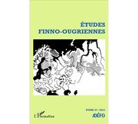 Études finno-ougriennes n°47 - Antoine Chalvin - L'harmattan - broché - Etude