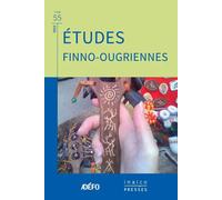 Études Finno-Ougriennes Tome 55