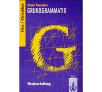 Etudes Francaises Grundgrammatik. Neubearbeitung