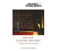 Études françaises, v. 58, no 3: Relire Claude Duchet : Cinquante ans de sociocritique
