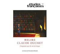 Études françaises, v. 58, no 3: Relire Claude Duchet : Cinquante ans de sociocritique