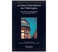 Etudes Germaniques - 4 (2004) : Le Statut International De L'allemagne : Des Traités De Westphalie Aux Accords 2+4