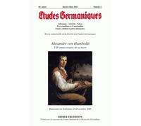 Etudes Germaniques N° 261, 1/2011 - Alexander Von Humboldt - 150e Anniversaire De Sa Mort