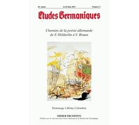 Etudes Germaniques N° 262, 2/2011 - Chemins De La Poésie Allemande De F. Hölderlin À V. Braun