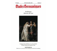 Etudes Germaniques - N4/2015: Esthetique. Histoire De L'art