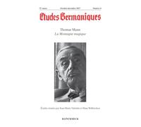 Études germaniques - N°4/2017: Thomas Mann, La Montagne magique