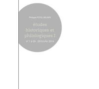 Etudes Historiques Et Philologiques - N° 1 À 59, 2010 À Fin 2014