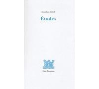 Études - Jonathan Littell - Fata Morgana - broché - Roman