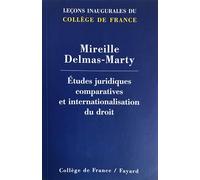 Etudes juridiques comparatives et internationalisation du droit