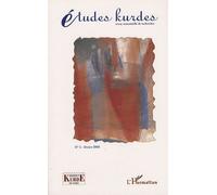 Etudes Kurdes N° 5, Février 2003 - Mémoire Spontanée Et Travail De Mémoire : Exil Et Diaspora