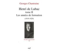 Etudes Lubaciennes - Tome 7 - Henri De Lubac - Tome 2, Les Années De Formation (1919-1929)