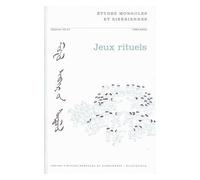 Etudes Mongoles & Sibériennes N° 30-31/2000 - Jeux Rituels