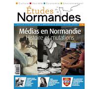 ETUDES NORMANDES N° 36 : Les médias en Normandie, histoire et mutations - Collectif - Orep - broché - Revue