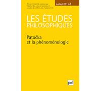 études philosophiques 2011, n° 3: Patocka, phénoménologue