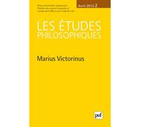 études philosophiques 2012, n° 2: Marius Victorinus