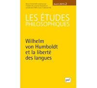 Études philosophiques 2015, n° 2 Wilhelm von Humboldt et la liberté des langues - Collectif - Puf - broché - Revue