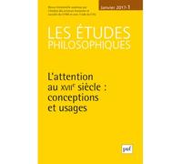 Études philosophiques 2017, n° 1 L'attention au XVIIe siècle - Collectif - Puf - broché - Revue