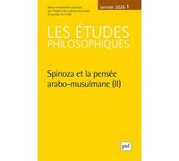 Etudes philosophiques 2026, N.1 - Spinoza et la pensée arabo- musulmane(II)