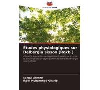Études Physiologiques Sur Delbergia Sissoo (Roxb.)