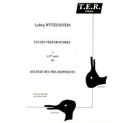Etudes préparatoires à la 2e partie des recherches philosophiques - - Ludwig Wittgenstein - TER - Livre