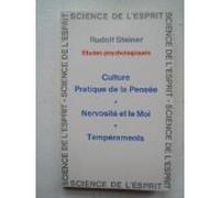Etudes psychologiques : Culture pratique de la pensée, Nervosité et le moi, tempéraments
