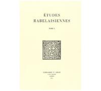 Etudes Rabelaisiennes - Tome 1