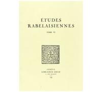 Etudes Rabelaisiennes - Tome 6