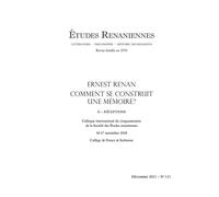 Études Renaniennes Ernest Renan : Comment se construit une mémoire ? II - Réceptions 2021 - Maurice Gasnier - Classiques Garnier - broché - Revue