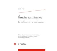 Études sartriennes: Les conférences du Havre sur le roman (2012) (2012, n° 16)