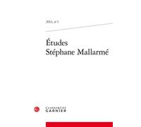 Études Stéphane Mallarmé 2013 - Gordon Millan - Classiques Garnier - broché - Revue