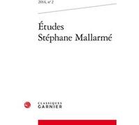 Études Stéphane Mallarmé Gordon Millan (Direction), Gordon Millan (Coordination éditoriale), Collectif (Auteur)