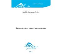 Études sur huit récits contemporains - Sophie Laroque-Texier - Eme Et Intercommunications - broché - Etude