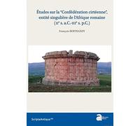 Études sur la “Confédération cirtéenne”, entité singulière de l'Afrique romaine (IIe s. a.C.-IIIe s. p.C.)