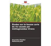 Études sur la fausse carie du riz causée par Ustilaginoidea Virens