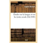 Études sur la langue et sur les textes zends