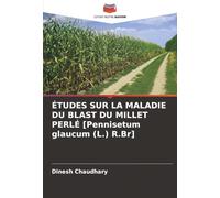 ÉTUDES SUR LA MALADIE DU BLAST DU MILLET PERLÉ [Pennisetum glaucum (L.) R.Br]
