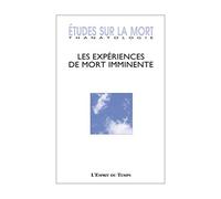 Etudes sur la mort 153 : Les expériences de mort imminente