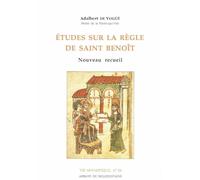 Etudes sur la règle de Saint Benoît -nouveau recueil-